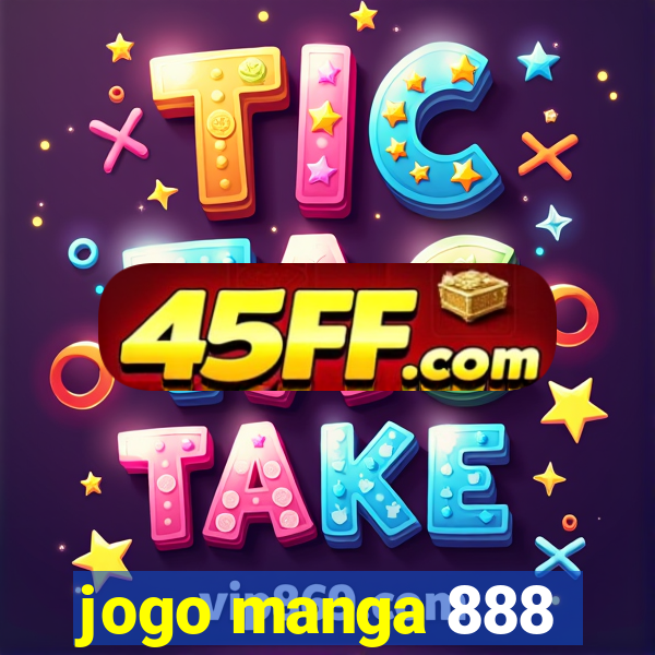 jogo manga 888